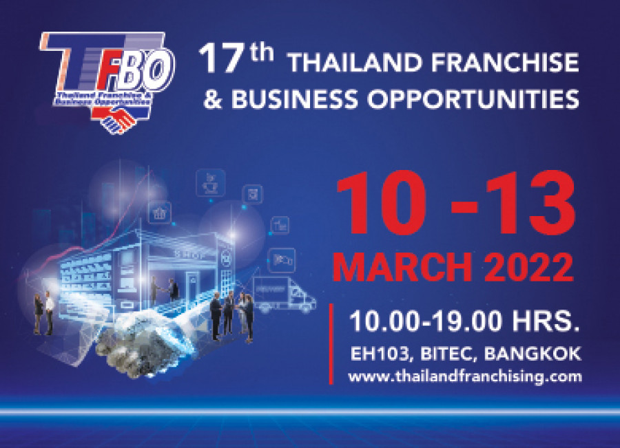 กลับมาอีกครั้งกับงานแสดงแฟรนไชส์สุดยิ่งใหญ่ Thailand Franchise and Business Opportunities (TFBO) ครั้งที่ 17