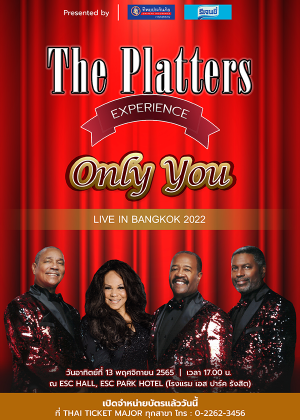 THE PLATTERS EXPERIENCE “ONLY YOU” LIVE IN BANGKOK 2022